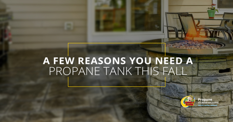 A Few Reasons You Need a Propane Tank This Fall