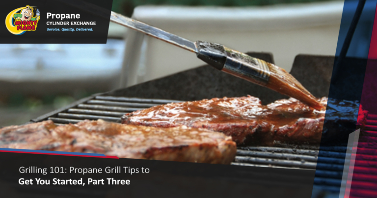 Grilling 101: Propane Grill Tips to Get You Started, Part Three