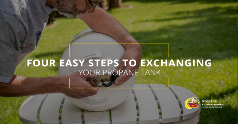 Four Easy Steps to Exchanging Your Propane Tank