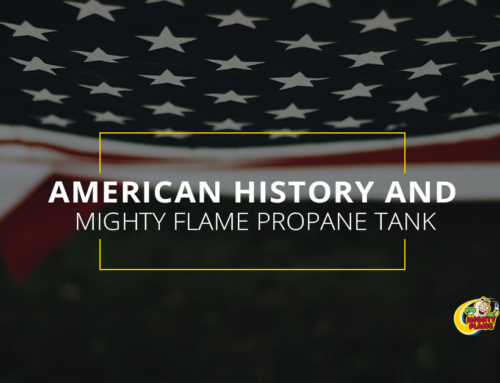 American History And Mighty Flame Propane Tank Exchange